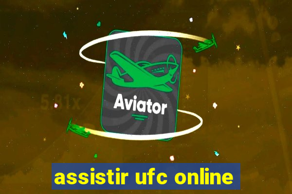 assistir ufc online